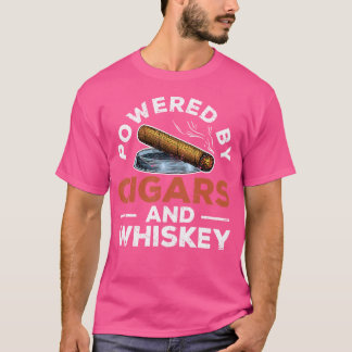 Powered By Whiskey And Cigars Smoking Funny Cigar T-Shirt