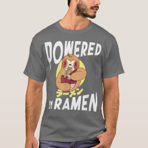 Powered Ramen Anime Noodles Kawaii Japanese Sloth  T-Shirt