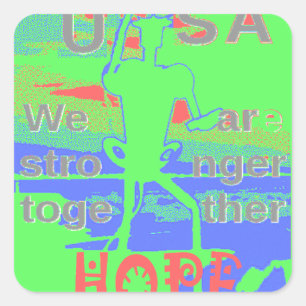 Powerful ECO USA Hillary Hope We Are Stronger Toge Square Sticker