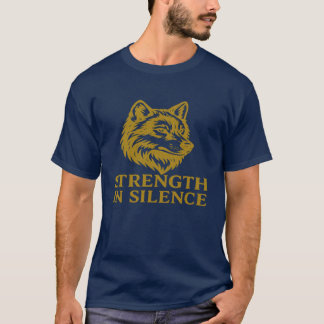 powerful "Strength in Silence" wolf T-Shirt