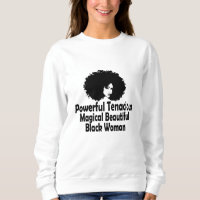 Powerful Tenacious Magical Beautiful Black Woman