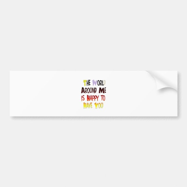 Powerful Welcome Message: A Motivational Quote Bumper Sticker (Front)