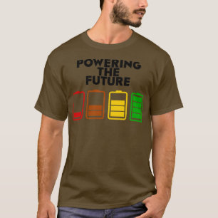 Powering The Future T-Shirt