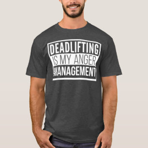Powerlifter Gifts For Men Deadlifting Is My T-Shirt