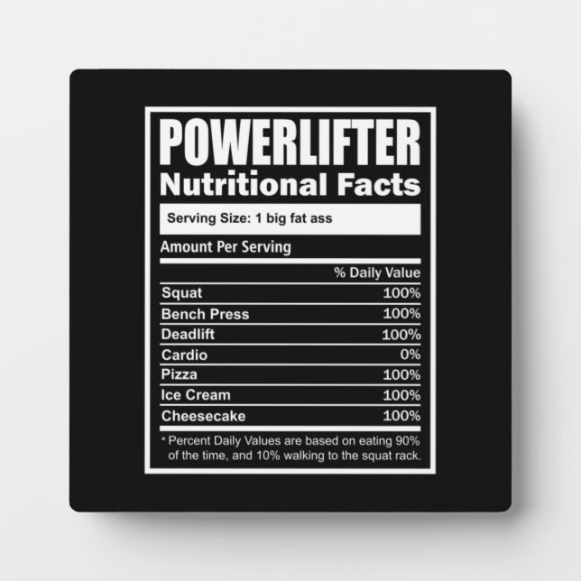 Powerlifter Nutritional Facts, Funny Powerlifting Plaque (Front)