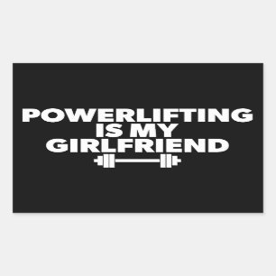 Powerlifting Is My Girlfriend Barbell Motivational Rectangular Sticker