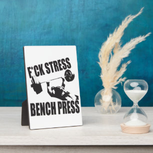 Powerlifting Motivation - F*CK Stress, Bench Press Plaque