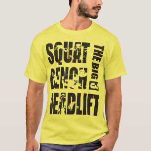 Powerlifting - Squat, Bench, Deadlift T-Shirt