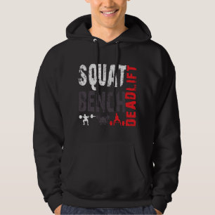 Powerlifting, Squat, Bench, Deadlift, Weightliftin Hoodie