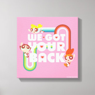 Powerpuff Girls: We Got Your Back Canvas Print
