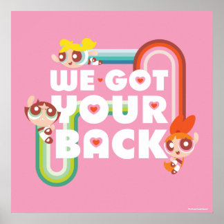 Powerpuff Girls: We Got Your Back Poster