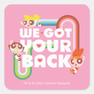 Powerpuff Girls: We Got Your Back Square Sticker