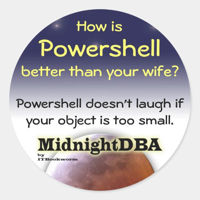 "Powershell doesn't laugh" sticker (Front)