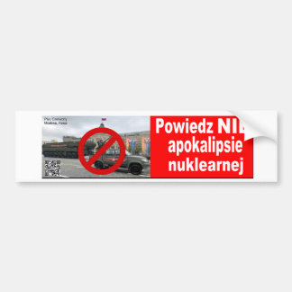 Powiedz NIE nuklearnej apokalipsie Bumper Sticker