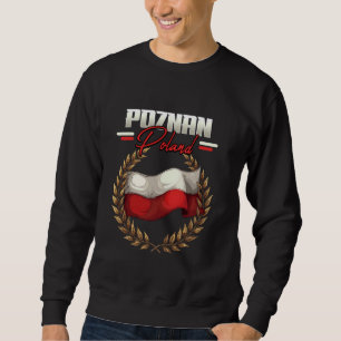 Poznan Poland Travel Polish Flag Polska Sweatshirt