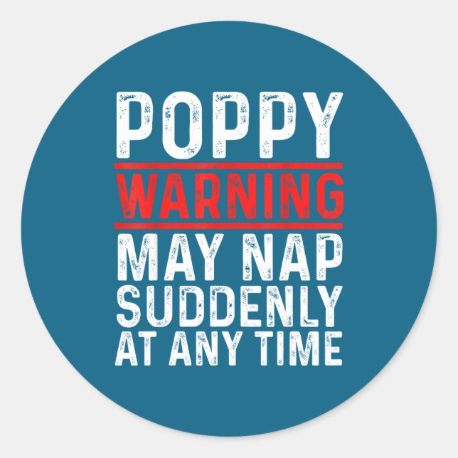 Ppy Warning May Nap Suddenly At Any Time For Grand Classic Round Sticker (Front)