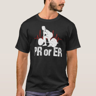 PR Or ER Weightlifting Bodybuilding Apparel Vintag T-Shirt