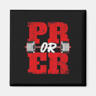 Pr Or Er - Workout Gym Weightlifting Bodybuilding  Magnet