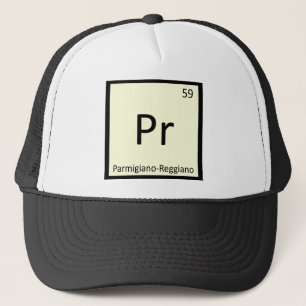Pr - Parmigiano-Reggiano Cheese Chemistry Symbol Trucker Hat
