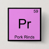 Pr - Pork Rinds Funny Chemistry Element Symbol Tee