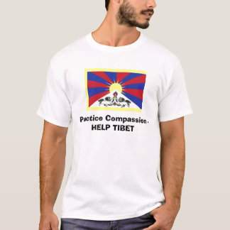 Practice Compassion - HELP TIBET T-Shirt