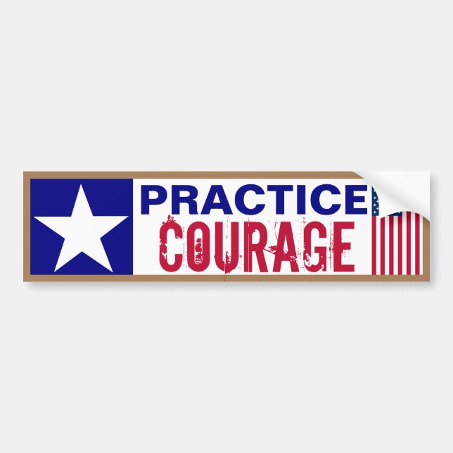Practice Courage Bumper Sticker (Front)