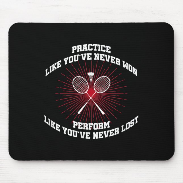 Practice Like Youve Never Won Badminton Retro Vint Mouse Mat (Front)