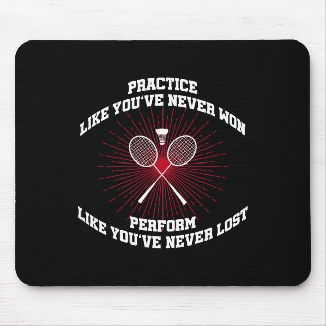 Practice Like Youve Never Won Badminton Retro Vint Mouse Mat (Front)
