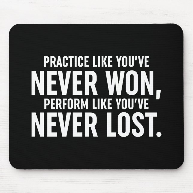 Practice Like You've Never Won Mouse Mat (Front)