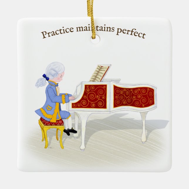 "Practice Maintains Perfect" Mozart Playing Piano Ceramic Ornament (Front)