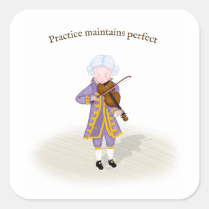 Practice Maintains Perfect Mozart Playing Violin Square Sticker