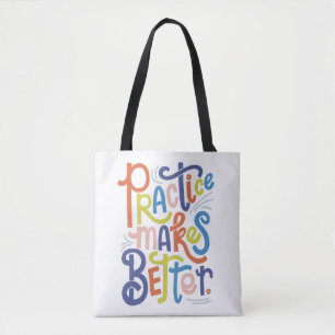 Practice Makes Better Tote Bag