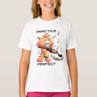 PRACTICE MAKES PERFECT T-Shirt