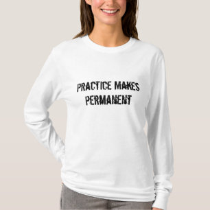 Practice Makes Permanent/Year of the Cat T-Shirt