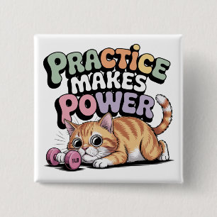 Practice Makes Power 15 Cm Square Badge