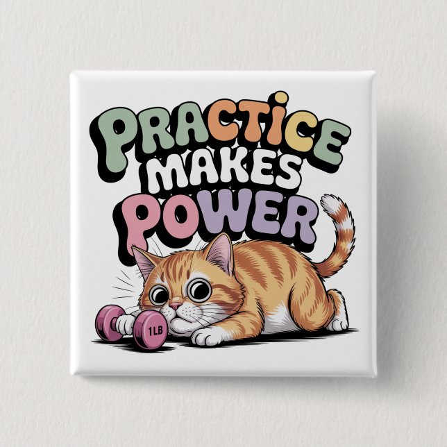 Practice Makes Power 15 Cm Square Badge (Front)