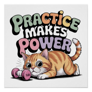Practice Makes Power Poster