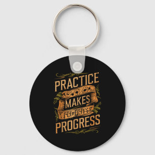 Practice Makes Progress Over Perfection Sitive Mot Key Ring