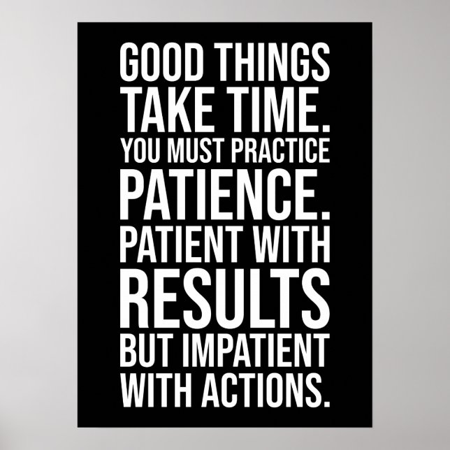 Practice Patience - Success Motivational Poster (Front)