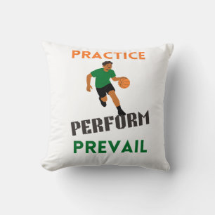 Practice. Perform. Prevail. Basketball Motivation Cushion