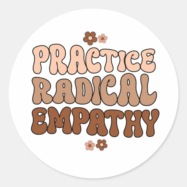 Practice Radical Empathy Classic Round Sticker (Front)