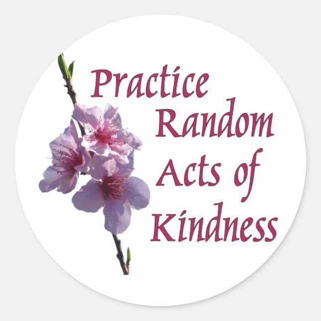 Practice Random Acts of Kindness Round Stickers (Front)