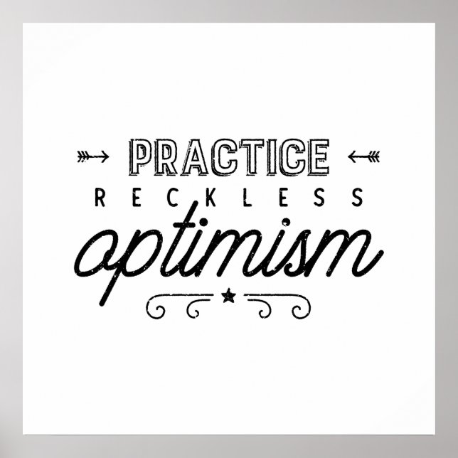 Practice Reckless Optimism Typography Poster (Front)