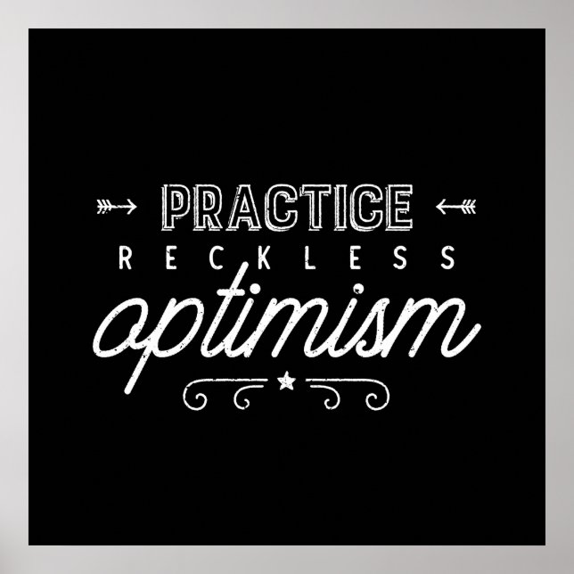 Practice Reckless Optimism Typography Poster (Front)