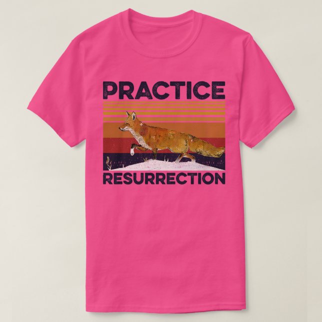Practice Resurrection Fox T-Shirt (Design Front)