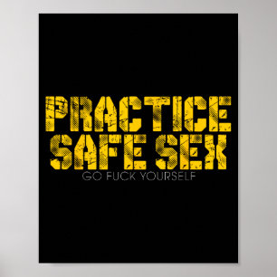 Practice Safe Go For Yourself Funny Shirt  Poster