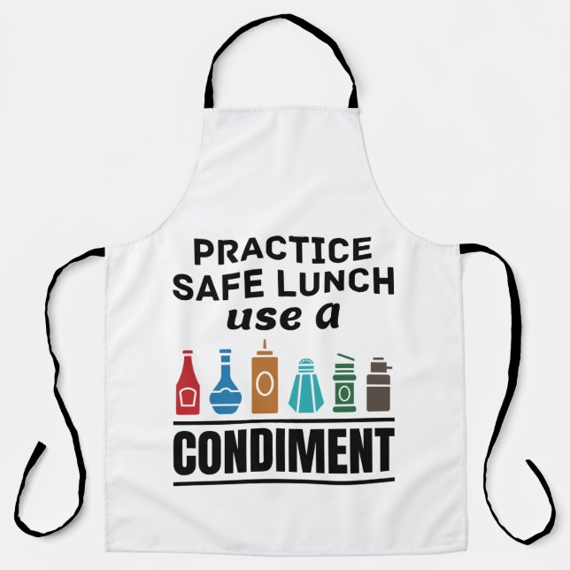 Practice Safe Lunch Use a Condiment Apron (Front)
