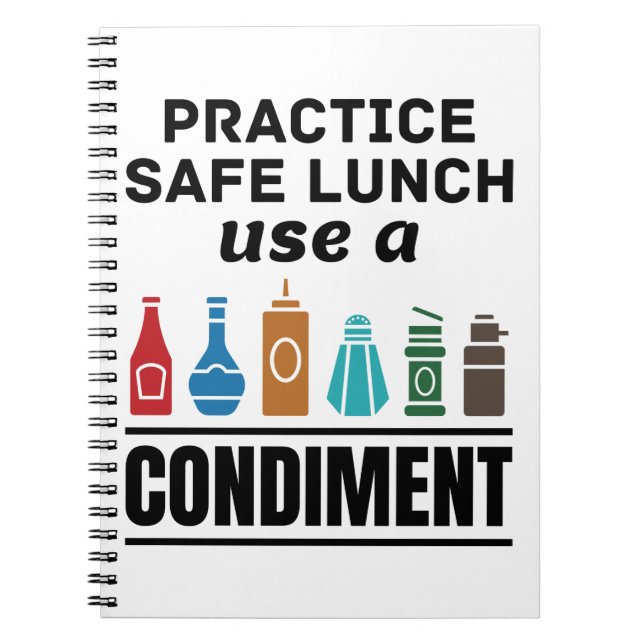Practice Safe Lunch Use a Condiment Notebook (Front)