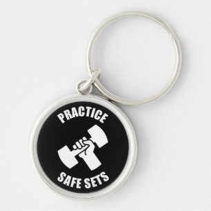 Practice Safe Sets - Gym Humour Key Ring
