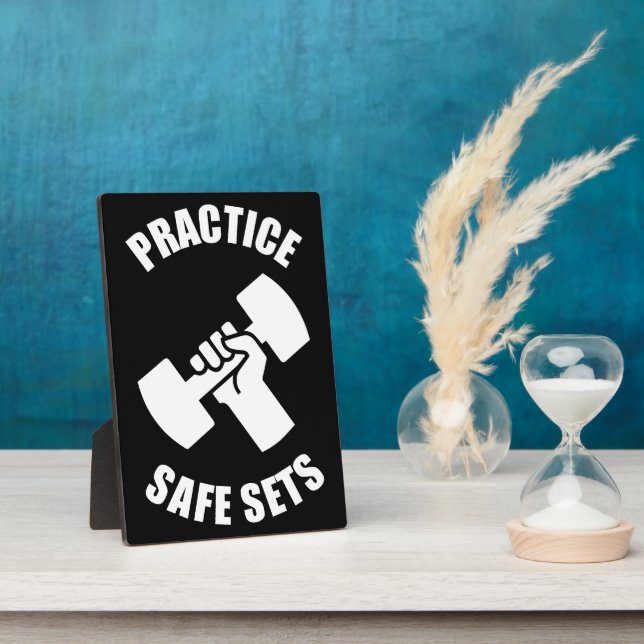 Practice Safe Sets - Gym Humour Plaque (Side)